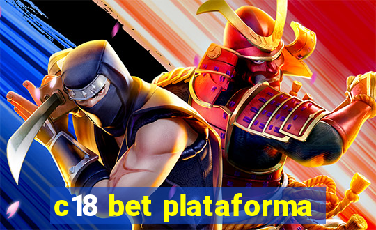 c18 bet plataforma